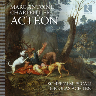 the album cover for SCHERZI MUSICALI - Charpentier: Acteon