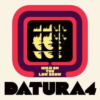 the album cover for Datura4 - High On The Low Brow