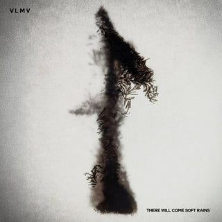 the album cover for Vlmv - There Will Come Soft Rains