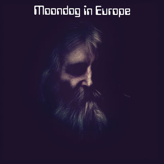 the album cover for Moondog - Moondog In Europe
