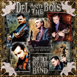 the album cover for Del Mccoury  Band - Del & The Boys - 25th Anniversary [Deluxe]