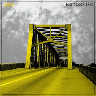 the album cover for Fex - Don't Look Back