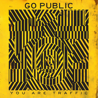 the album cover for Go Public - You Are Traffic