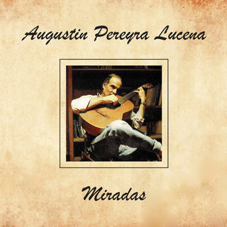 the album cover for Pereyra Lucena, Augustin - Miradas