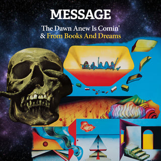 the album cover for Message - The Dawn Anew Is Comin' & From Books And Dreams'