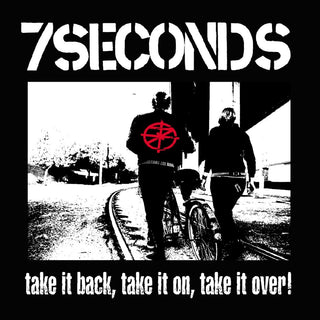 the album cover for 7 Seconds - Take It Back Take It On Take It Over [Colored Vinyl] (Wht)
