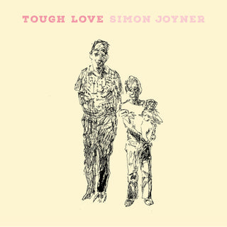 the album cover for Simon Joyner - Tough Love