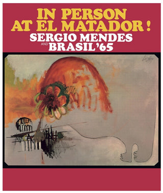 the album cover for Sergio Mendes - In Person at El Matador (red/yellow Bi Color Effect Vinyl)