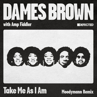 the album cover for Dames & Amp Fiddler Brown - Take Me As I Am (incl. Moodymann Remix)