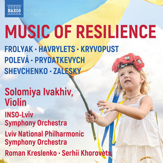 the album cover for Various Artists - Music of Resilience (frolyak / Havrylets / Kryvopust / Poleva / Prydatkevych / Shevchenko / Zalesky)