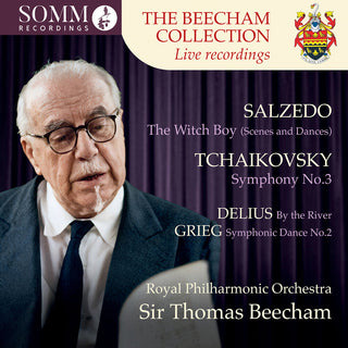 the album cover for Royal Philharmonic Orchestra / Sir Thomas Beecham - Beecham Collection - Salzedo: Witch Boy / Tchaikovsky: Symphony No. 3 / Delius: by the River / Grieg