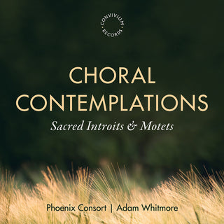 the album cover for Phoenix Consort - Choral Contemplations