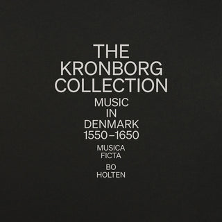 the album cover for Musica Ficta - Kronborg Collection - Music In Denmark 1550-1650