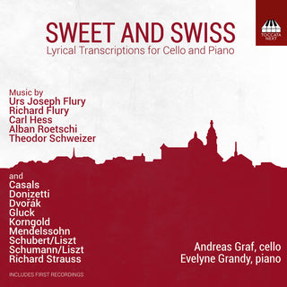 the album cover for Andreas Graf - Sweet & Swiss - Lyrical Transcriptions For Vc &