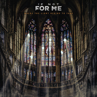 the album cover for If Not for Me - Where The Light Begins To Fade (Blue) [Colored Vinyl] (Gol)