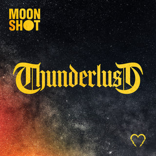 the album cover for Moon Shot - Thunderlust