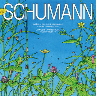 the album cover for Pierre Fouchenneret - Schumann: Complete Chamber Music & Vn Con (Live)