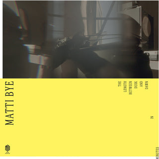 the album cover for Matti Bye - Length Between Dusk & Dawn In Minutes
