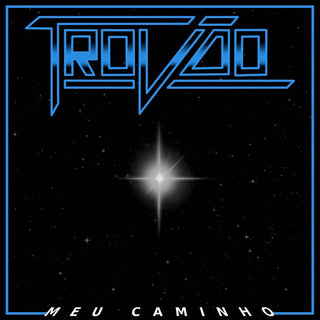the album cover for Trovao - Meu Caminho