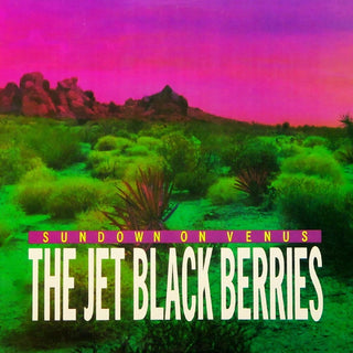 the album cover for Jet Black Berries - Sundown On Venus (Definitive Edition) (Gate)