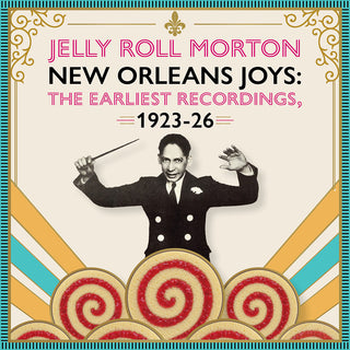the album cover for Jelly Morton  Roll - New Orleans Joys : Earliest Recordings 1923-1926