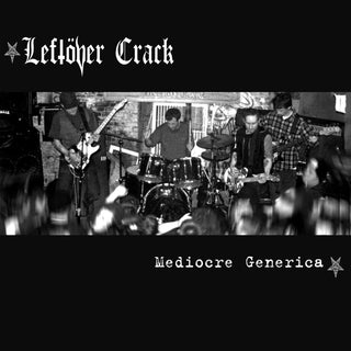 the album cover for Leftover Crack - Mediocre Generica (col. Vinyl)