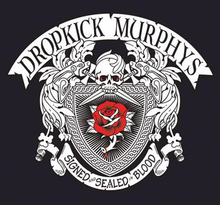 the album cover for Dropkick Murphys - Signed And Sealed In Blood
