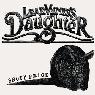 the album cover for Brody Price - Leaf Miner's Daughter