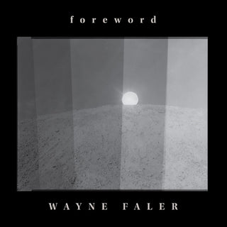 the album cover for Wayne Faler - Foreword