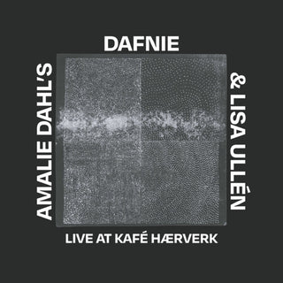 the album cover for Dahl's Amalie Dafnie  / Ullen,Lisa - Live At Kafe Haerverk