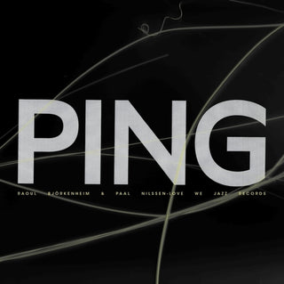 the album cover for Raoul Bjorkenheim  / Nilssen-Love,Paal - Ping
