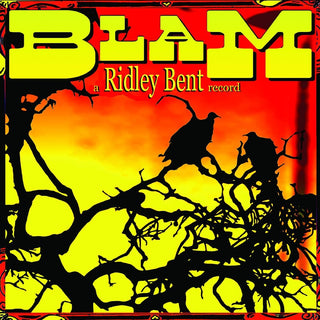 the album cover for Ridley Bent - Blam [Reissue]