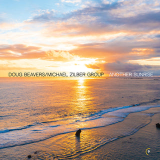 the album cover for Doug Beavers  / Zilber,Michael Group - Another Sunrise (Wal) (Eco)