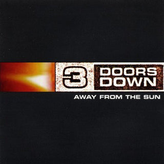 the album cover for 3 Doors Down - Away from the Sun