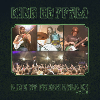 the album cover for King Buffalo - Freak Valley Vol 2