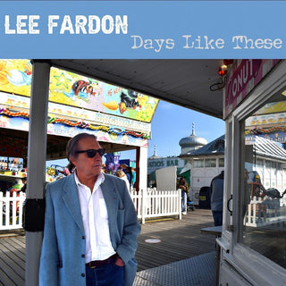 the album cover for Lee Fardon - Days Like These