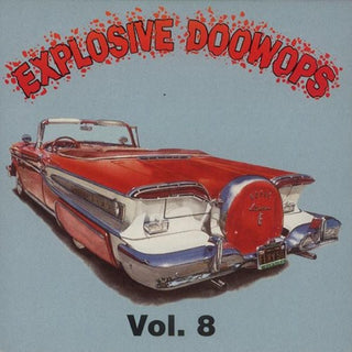 the album cover for Explosive Doo Wops - Explosive Doo Wops 8 / Various