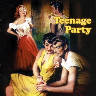 the album cover for Teenage Party - Teenage Party