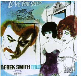 the album cover for Derek Smith Trio - Love for Sale