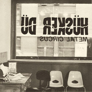 Husker Du- Metal Circus