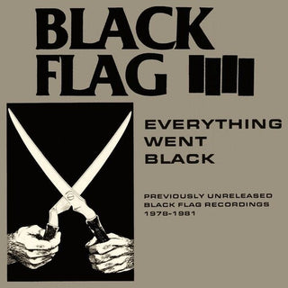 Black Flag- Everything Went Black