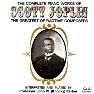 the album cover for Knocky Parker - The Complete Piano Works Of Scott Joplin: The Greatest Of RagtimeComposers