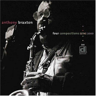 the album cover for Anthony Braxton - Four Compositions (GTM) 2000