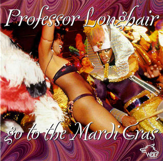 the album cover for Professor Longhair - Go to the Mardi Gras