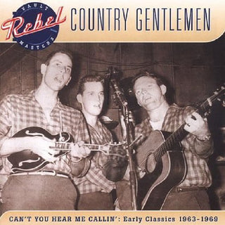 the album cover for Country Gentlemen - Can't You Hear Me Callin