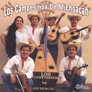 the album cover for Los Campesinos de Michoac n - Los Campesinos De Michoacan
