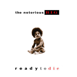 Notorious B.I.G.- Ready To Die