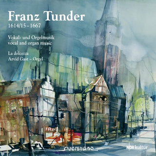 Tunder / La Dolcezza Ensemble- Vocal & Organ Music [Digipak]
