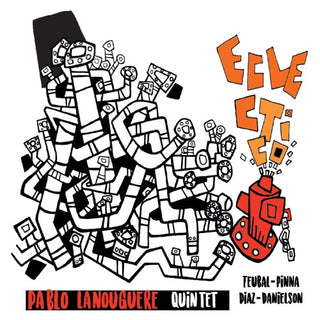 Pablo Lanouguere Quintet- Eclectico