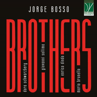 Jorge Bosso  / Brunello / Dindo / Sollima- Jorge Bosso: Brothers (Ita) (CD)